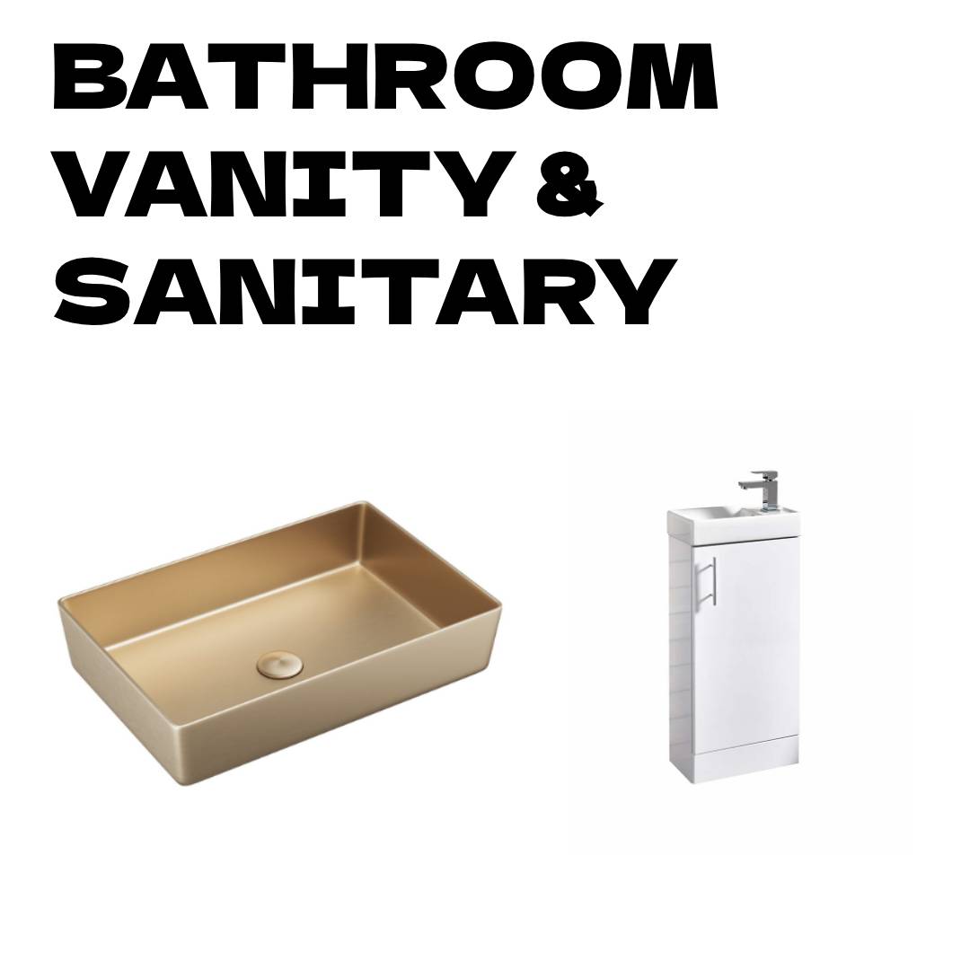 Bathroom Vanity & Sanitary