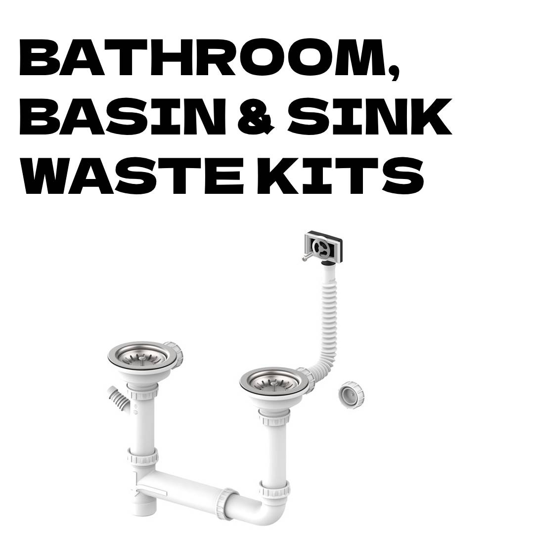 Bath, Shower, Sink & Basin Waste Kits